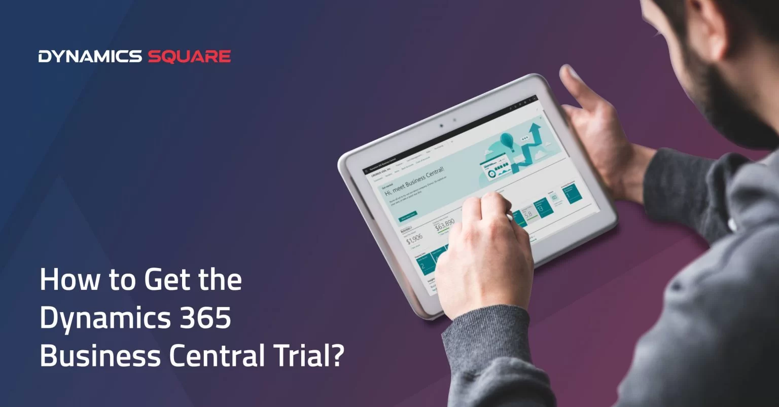 Dynamics 365 Business Central Trial: Free 30-Day Guide