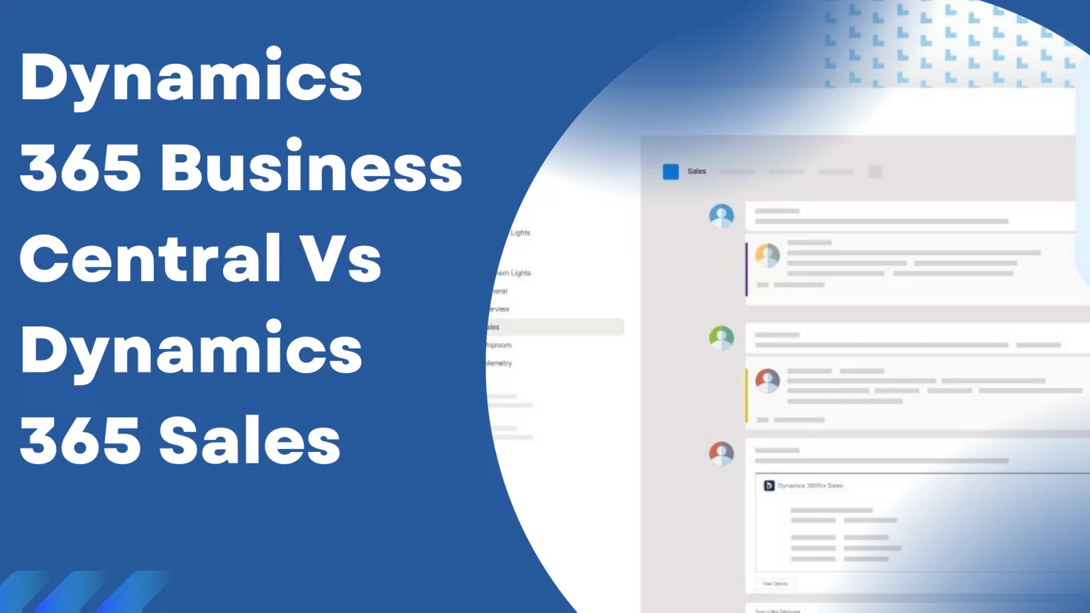 Business Central vs Dynamics 365 Sales: Which One Does Your Business Need?