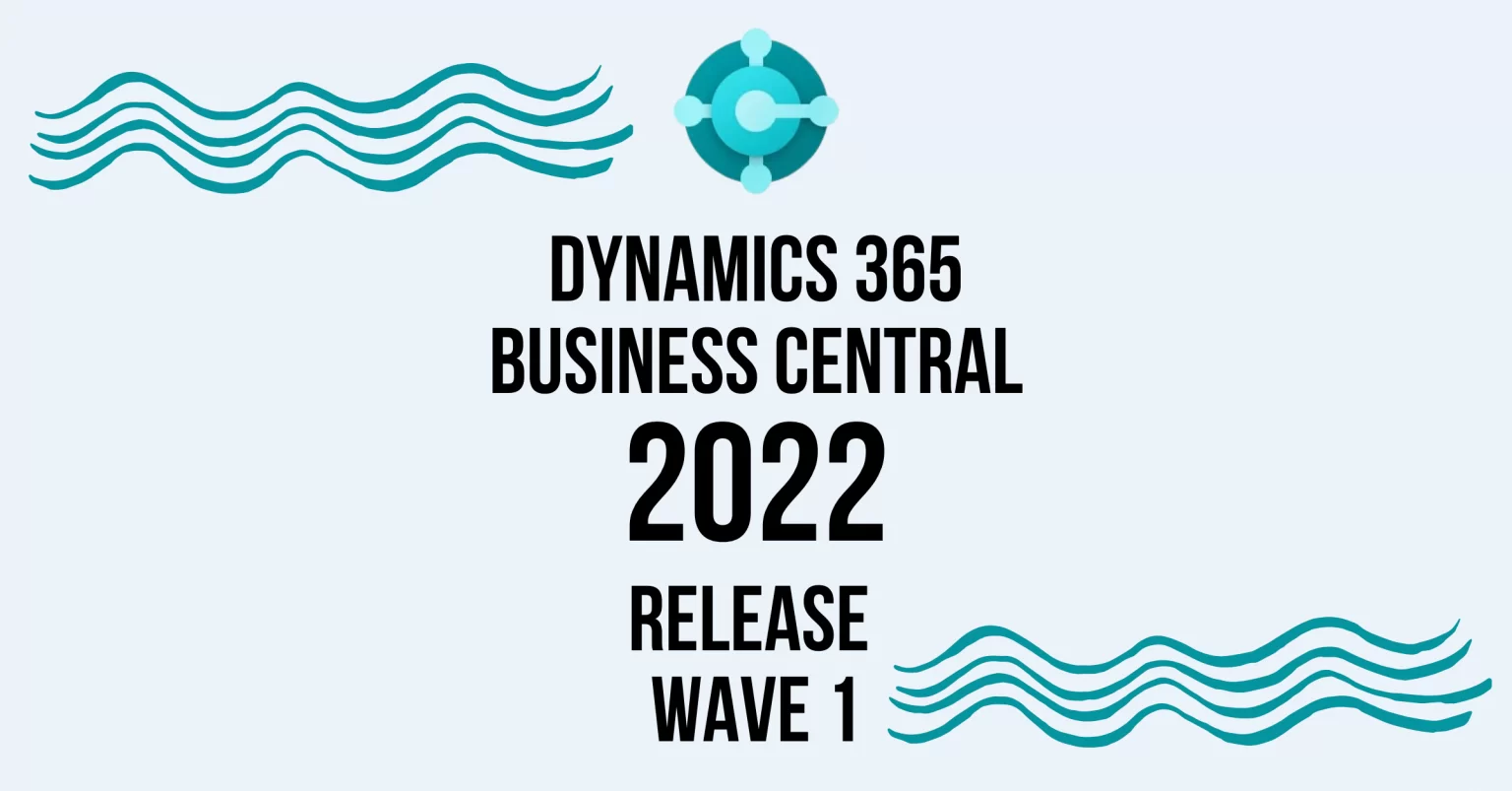Dynamics 365 Business Central 2022 Wave 1