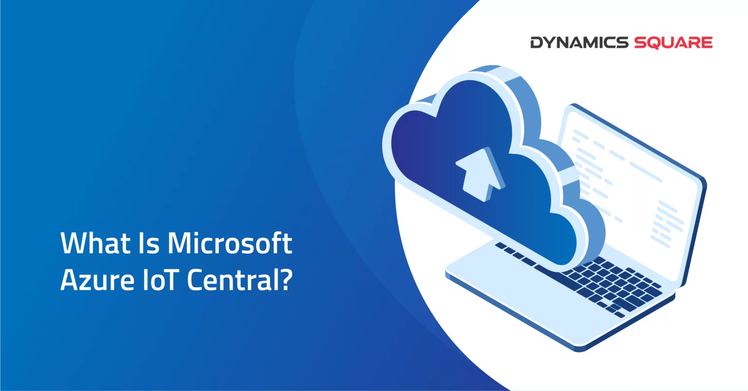 What Is Azure IoT Central?