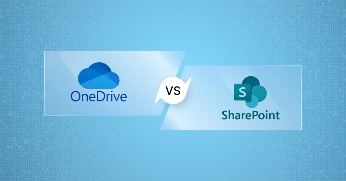 SharePoint vs OneDrive: Choose the Best for Your Business