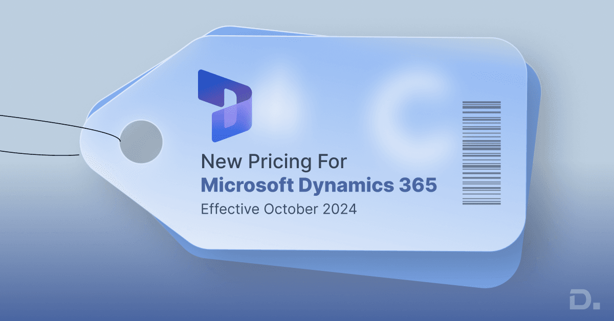 Microsoft Dynamics 365 Pricing Update – October 2024