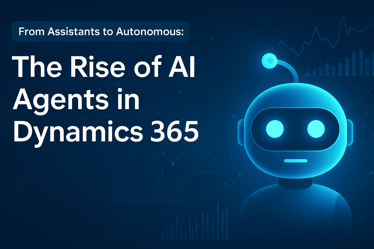 From Assistants to Autonomous: The Rise of AI Agents in Dynamics 365