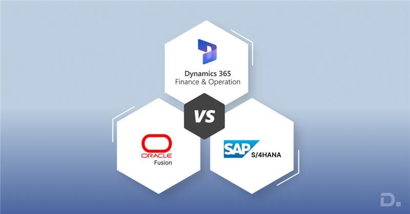 Dynamics 365 Finance & Operations vs Oracle Fusion vs SAP S/4HANA: Which ERP Is Right for UK Enterprises?