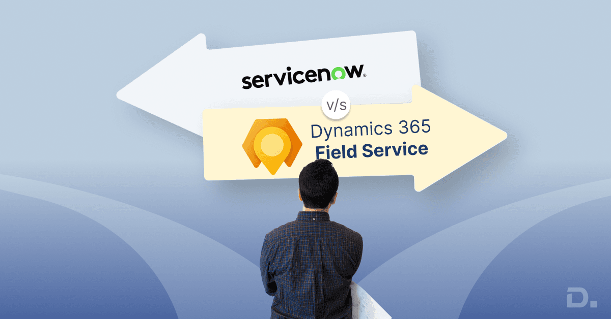Dynamics 365 Field Service vs ServiceNow: Which Suits UK Mid-Sized Companies?